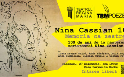 Nina Cassian 100. Memoria ca zestre